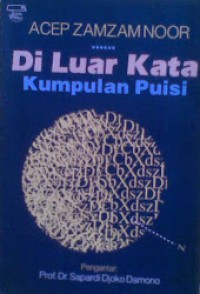 Di Luar Kata : Kumpulan Puisi