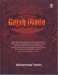 Gajah Mada: Pahlawan Persatuan Nusantara