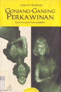 Image of Gonjang-Ganjing Perkawinan: Rubrik Konsultasi Psikologi KOMPAS
