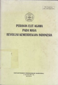 Peranan Elit Agama pada Masa Revolusi Kemerdekaan Indonesia