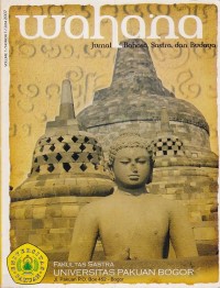 Wahana : Jurnal Bahasa, Sastra, dan Budaya Vol. 1, No. 1, Juni, 2007