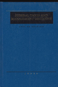 Federal Taxes And Management Decisions