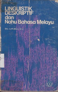 Linguistik Deskriptif Dan Nahu Bahasa Melayu