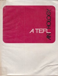A Tefl Anthology: Selected Articles From The English Teaching Forum 1973-78