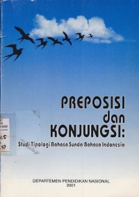 Preposisi dan Konjungsi : Studi Tipologi Bahasa Sunda-Bahasa Indonesia