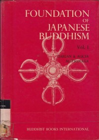 Foundation Of Japanese Buddhism Vol 1 : The Aristocratic Age