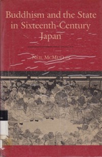 Buddhism And The State In Sixteenth – Century Japan