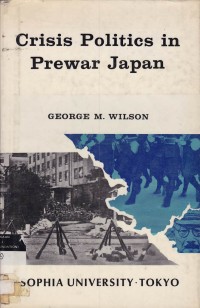 Crisis Politics In Prewar Japan