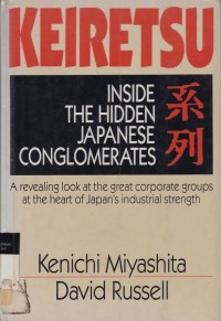Keiretsu : Inside The Hidden Japanese Conglomerates