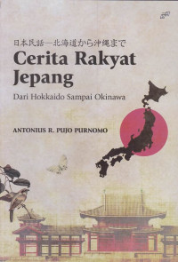 Cerita Rakyat Jepang : Dari Hokkaido Sampai Okinawa