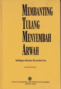 Membanting Tulang Menyembah Arwah: Kehidupan Kekotaan Masyarakat Cina