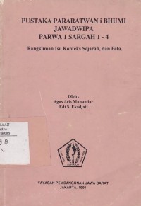 Pustaka Pararatwan i Bhumi Jawadwipa Parwa 1 Sargah 1-4 : Rangkuman Isi, Konteks Sejarah, dan Peta