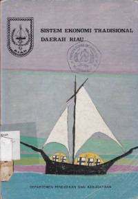 Sistem Ekonomi Tradisional Daerah Riau