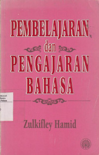 Pembelajaran dan Pengajaran Bahasa