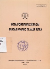 Kota Pontianak Sebagai Bandar Dagang di Jalur Sutra