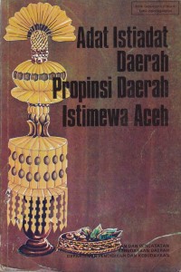 Adat Istiadat Daerah Propinsi Daerah Istimewa Aceh