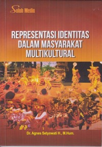 Representasi identitas dalam masyarakat multikultural