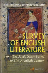 Survey Of English Literature : From The Anglo Saxon Period To The Twentieth Century