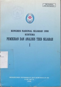 Kongres Nasional Sejarah 1996 Subtema Pemikiran dan Analisis Teks Sejarah I