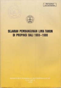 Sejarah Pembangunan Lima Tahun di Propinsi Bali 1969-1988