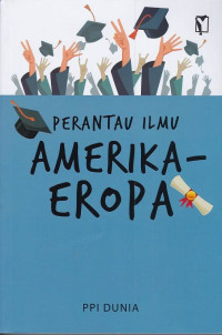 Perantau Ilmu Amerika - Eropa