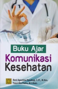 Buku Ajar Komunikasi Kesehatan