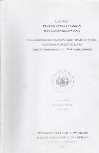 PKL: Manajemen komunikasi promosi di media sosial facebook perum perumnas, jalan D.I. Pandjaitan Kav. 11, 1340 Jakarta