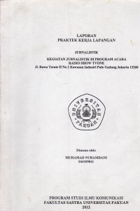 PKL: Kegiatan jurnalistik di program acara Radio Show TVONE jalan Rawa Terate II no.2 KAwasan Industri Pulo gadung Jakarta 13260