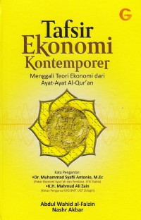 Tafsir Ekonomi Kontemporer : Menggali Teori Ekonomi dari Ayat-ayat Al-Qur'an