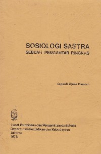 Sosiologi Sastra: Sebuah Pengantar Ringkas