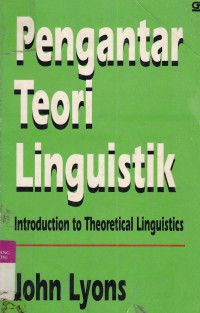 Image of Pengantar Teori Linguistik : Introduction to Theoretical Linguistic