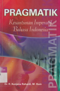 Pragmatik : Kesantunan Imperatif Bahasa Indonesia