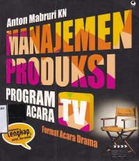 Manajemen Produksi Program Acara TV : Format Acara Drama