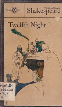 The Signet Classic Shakespeare : Twelfth Night