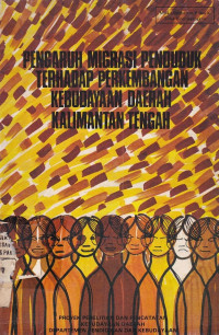 Pengaruh Migrasi Penduduk Terhadap Perkembangan Kebudayaan Daerah Propinsi Kalimantan Tengah
