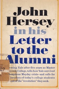 John Hersey in his Letter to The Alumni