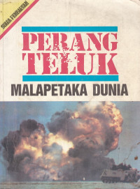 Perang Teluk : Malapetaka Dunia