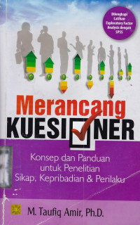 Merancang Kuesioner: Konsep Dan Panduan Untuk Penelitian Sikap, Kepribadian & Perilaku