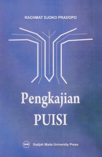 Pengkajian Puisi : Analisis Strata Norma dan Analisis Struktural dan Semiotik