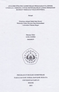 SKRIPSI:Analisis Strategi Komunikasi Pemasaran Platinum Cineplex Cibinong untuk Meningkatkan Animo Penonton Bioskop Terhadap Film Indonesia