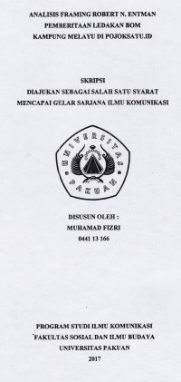 SKRIPSI:Analisis framing Robert N. Entman Pemberitaan ledakan bom Kampung Melayu di Pojoksatu.id