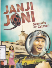 Janji Joni : skenario dan catatan