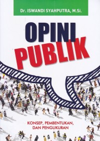 Opini Publik:Konsep, Pembentukan, dan Pengukuran