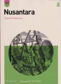 Nusantara Sejarah Indonesia  (Nusantara : A history of Indonesia)