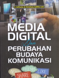 Media Digital Dan Perubahan Budaya Komunikasi