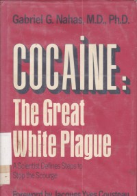 Cocaine : the great white plague