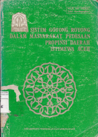 Sistem gotong royong dalam masyarakat pedesaan propinsi daerah istimewa aceh