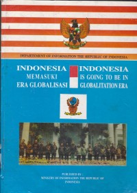 Indonesia Memasuki era globalisasi /