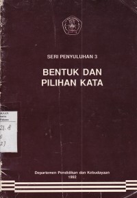 Seri penyuluhan 3: Bentuk dan pilihan kata