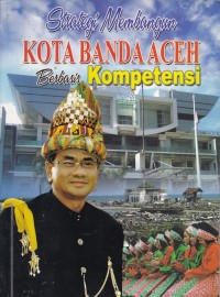 Strategi membangun kota banda Aceh berbasis kompetensi